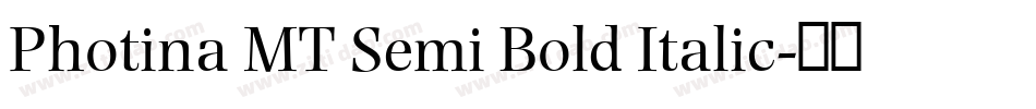 Photina MT Semi Bold Italic字体转换